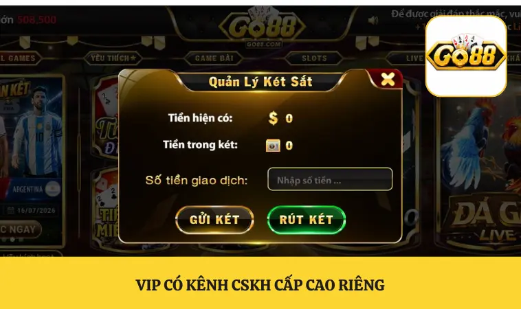 VIP có kênh CSKH cấp cao riêng