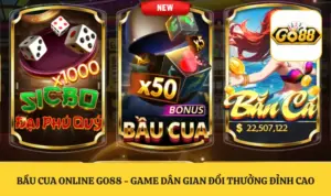 Bầu Cua Online GO88 - Game Dân Gian Đổi Thưởng Đỉnh Cao
