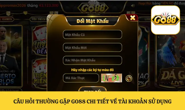 Câu hỏi thường gặp GO88 chi tiết về tài khoản sử dụng