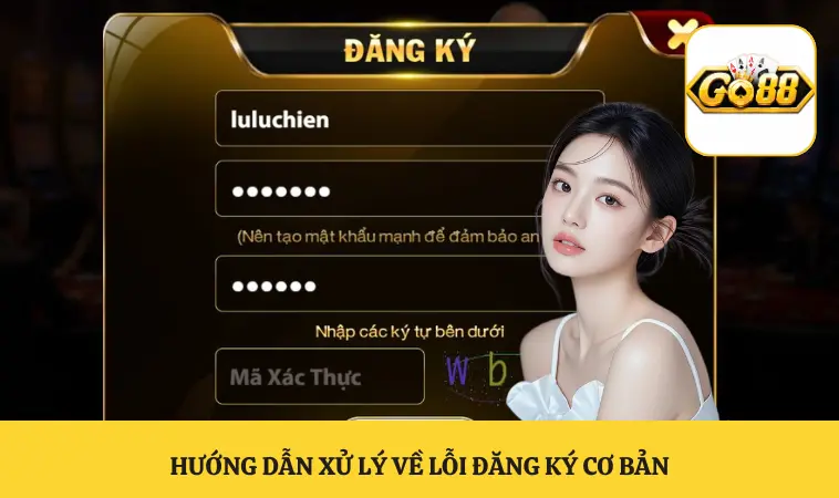 Hướng dẫn xử lý về lỗi đăng ký cơ bản