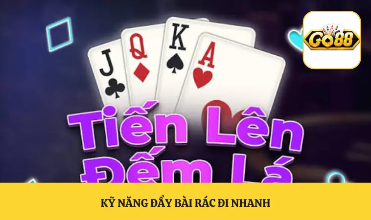 Kỹ năng đẩy bài rác đi nhanh