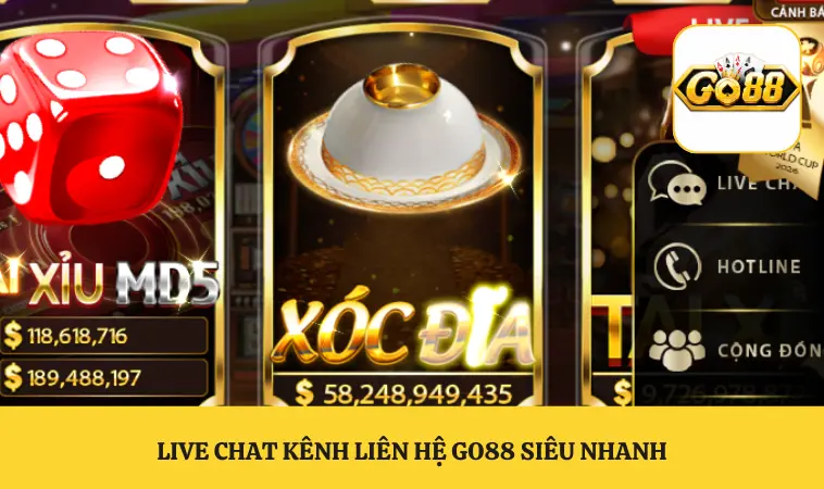 Live chat kênh liên hệ GO88 siêu nhanh