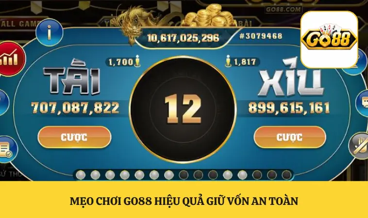 Mẹo chơi GO88 hiệu quả giữ vốn an toàn