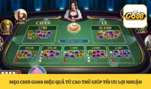 Mẹo Chơi GO88 Hiệu Quả Từ Cao Thủ Giúp Tối Ưu Lợi Nhuận