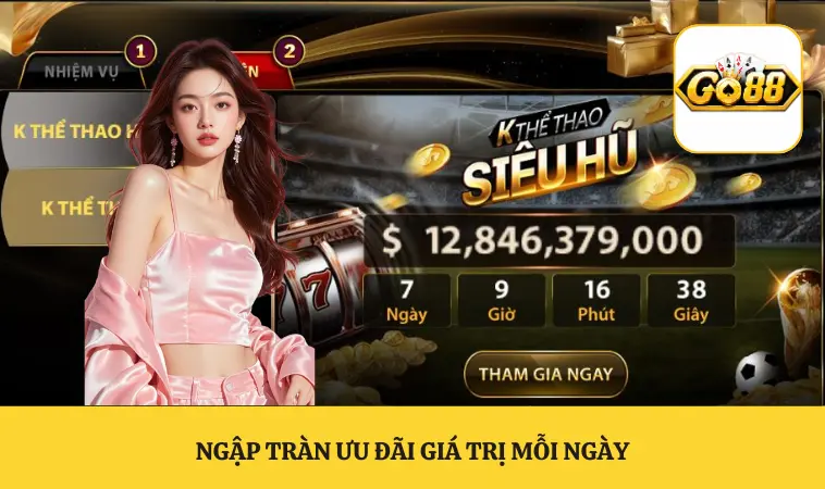 Ngập tràn ưu đãi giá trị mỗi ngày
