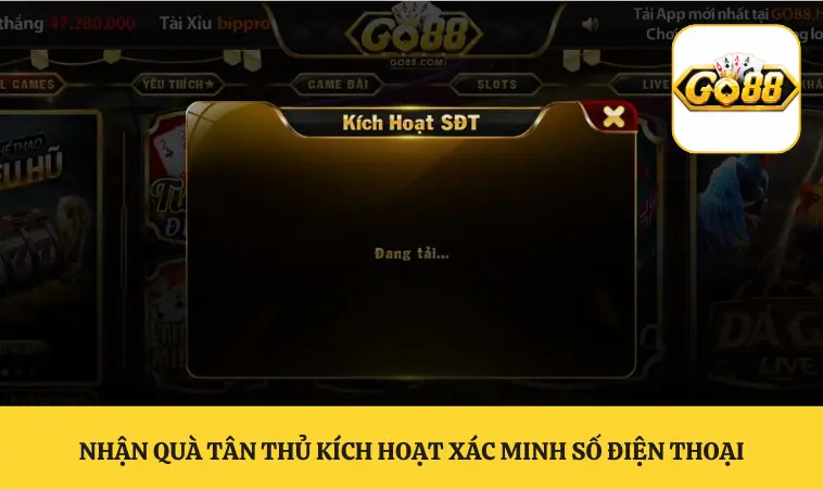 Nhận quà tân thủ kích hoạt xác minh số điện thoại
