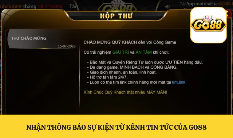 Nhận thông báo sự kiện từ kênh tin tức của GO88