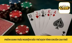 Phỏm GO88 Trải Nghiệm Đấu Trí Kịch Tính Chuẩn Cao Thủ
