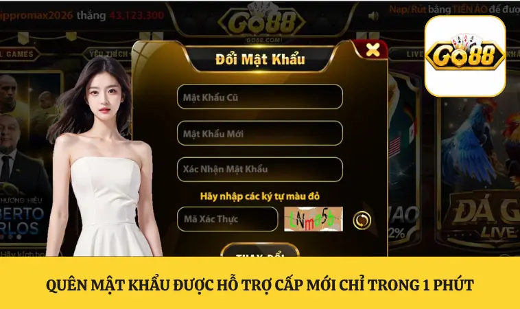 Quên mật khẩu được hỗ trợ cấp mới chỉ trong 1 phút