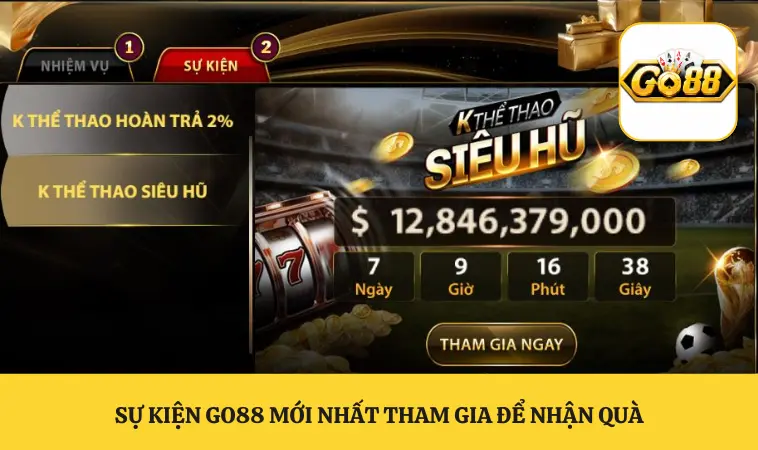 Sự kiện GO88 mới nhất tham gia để nhận quà