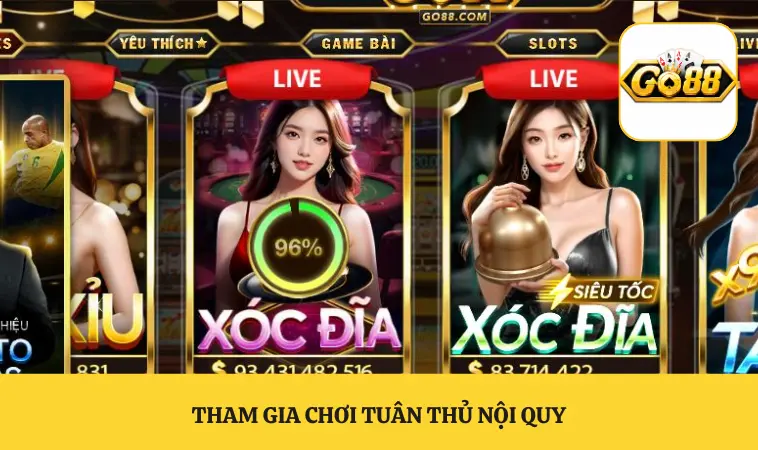 Tham gia chơi tuân thủ nội quy