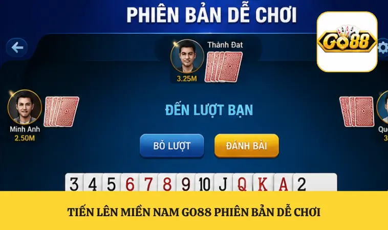 Tiến lên miền Nam GO88 phiên bản dễ chơi